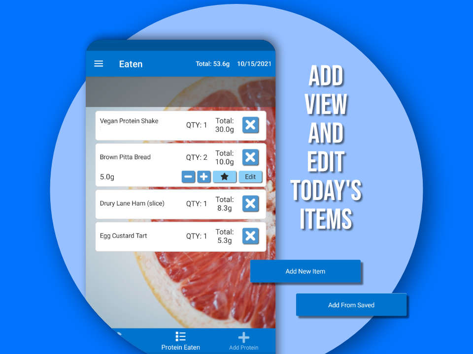 The Eaten page from the Protein Tracker X app, showing that you can add, view and edit today's items
